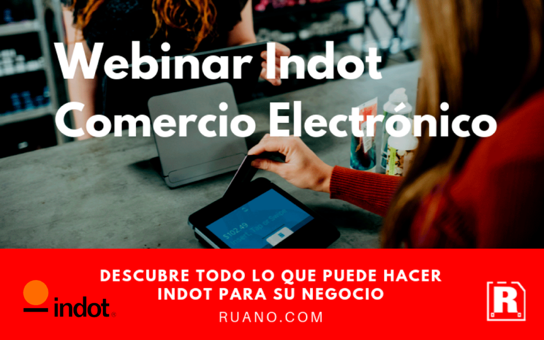 Webinar Gratuito Indot Comercio Electrónico 30 Octubre