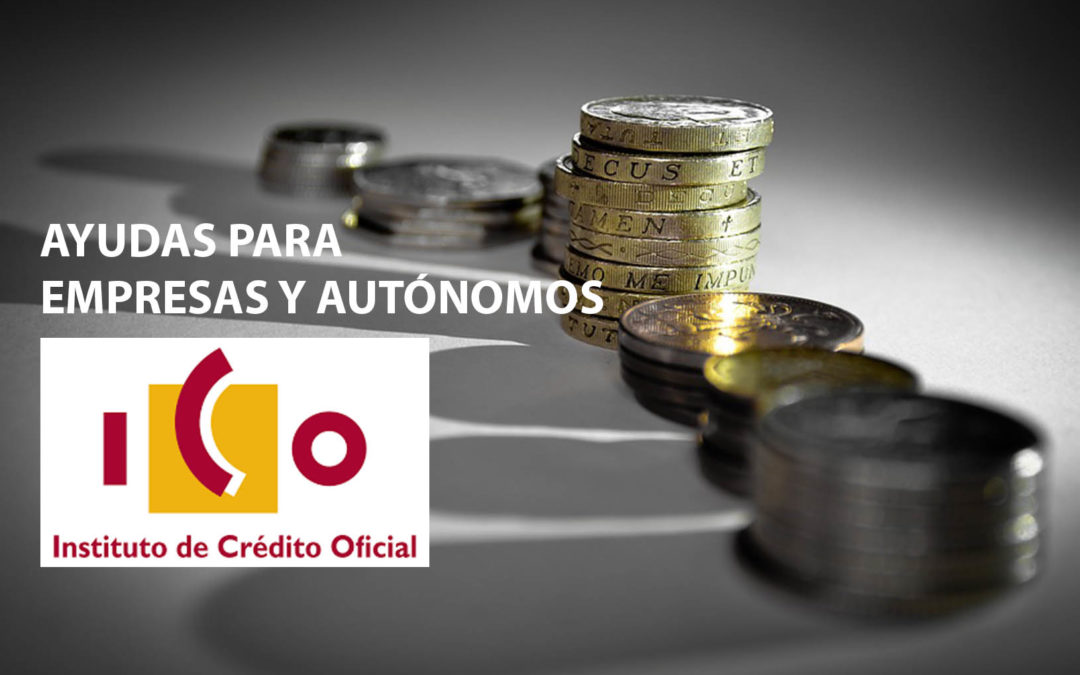 Ya disponibles las primeras ayudas del Instituto de Crédito Oficial para empresas y autónomos