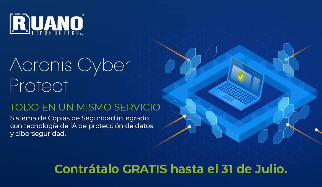 LA SOLUCIÓN DEFINITIVA DE CIBERSEGURIDAD PARA SU NEGOCIO – ACRONIS CYBER PROTECT