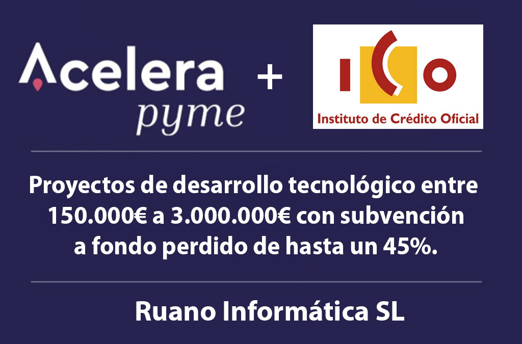 RED.ES Y EL INSTITUTO DE CRÉDITO OFICIAL LANZAN LA LÍNEA “ICO- RED.ES ACELERA” SUBVENCIONES PARA EL DESARROLLO DE TECNOLOGÍAS DIGITALES