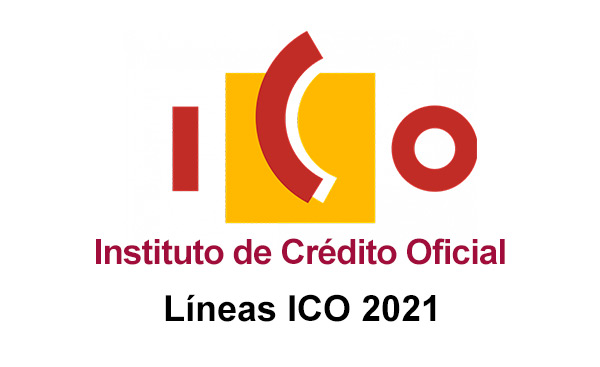 NUEVAS LINEAS ICO 2021, FINANCIA TUS PROYECTOS E INVERSIONES