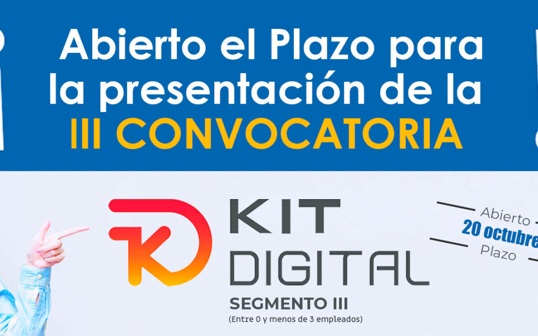 PLAZO DE SOLICITUD DEL KIT DIGITAL PARA EL SEGMENTO III
